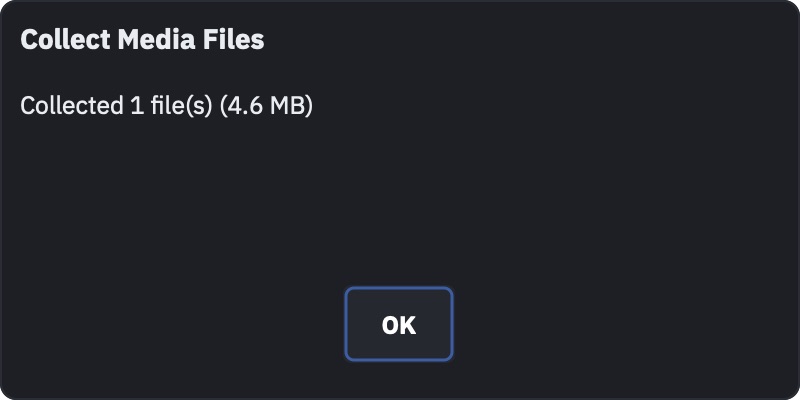 Collect Media Files summary